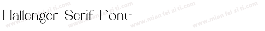 Hallenger Serif Font字体转换